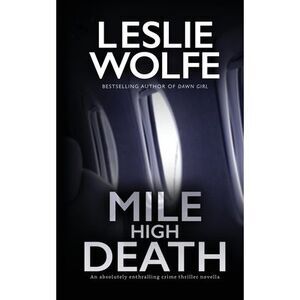 Mile High Death -- Leslie Wolfe
